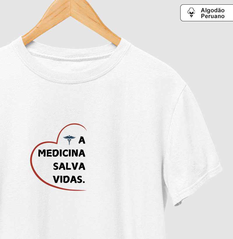 Camiseta Premium "A Medicina Salva vidas"