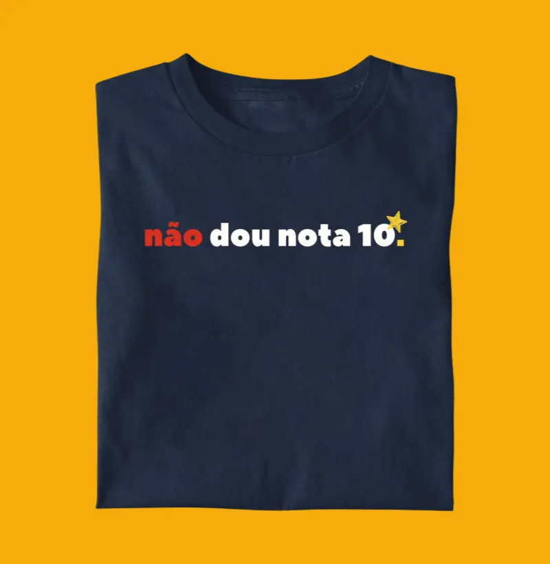 Não dou nota 10