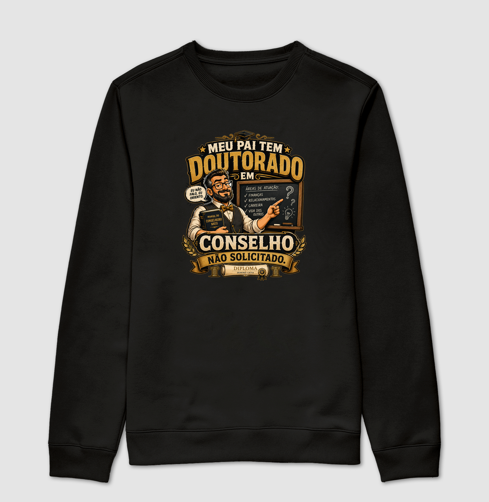 Meu Pai Tem Doutorado em Conselho Não Solicitado