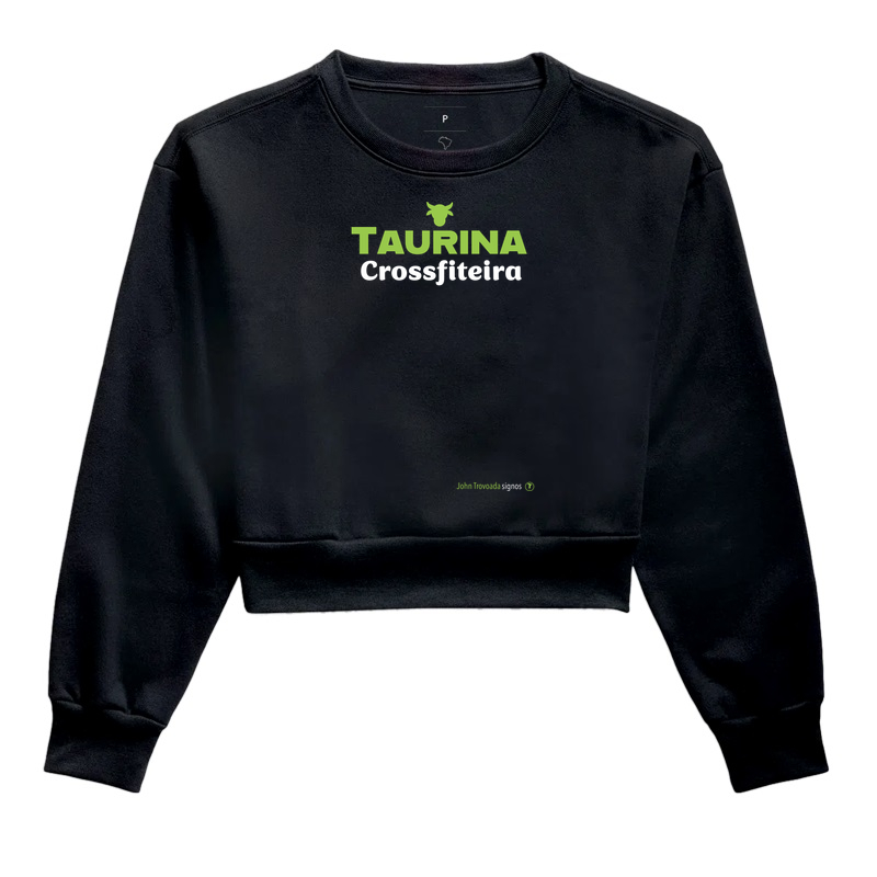 Cropped moletom Taurina Crossfiteira 