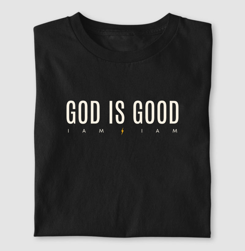 Camiseta God Is Good