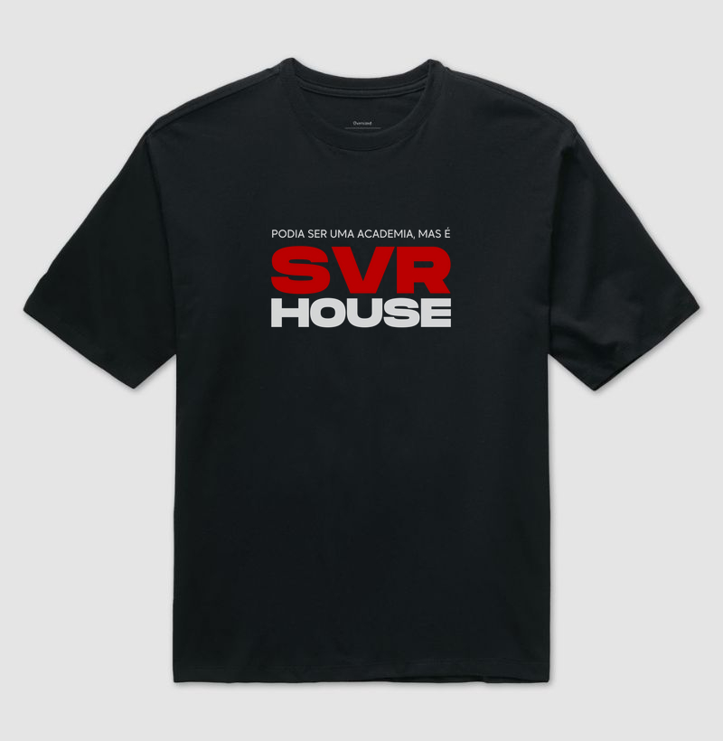 SVR HOUSE - Edição de Aniversário (Oversized)