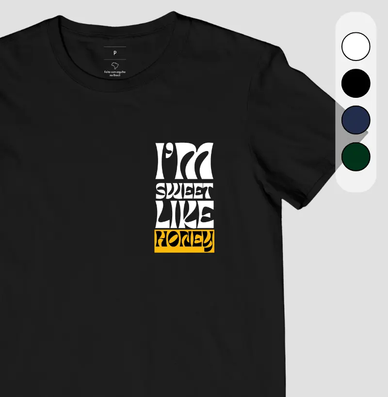 I'm sweet like honey