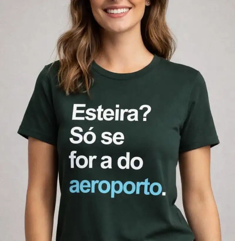 Só se for a do aeroporto