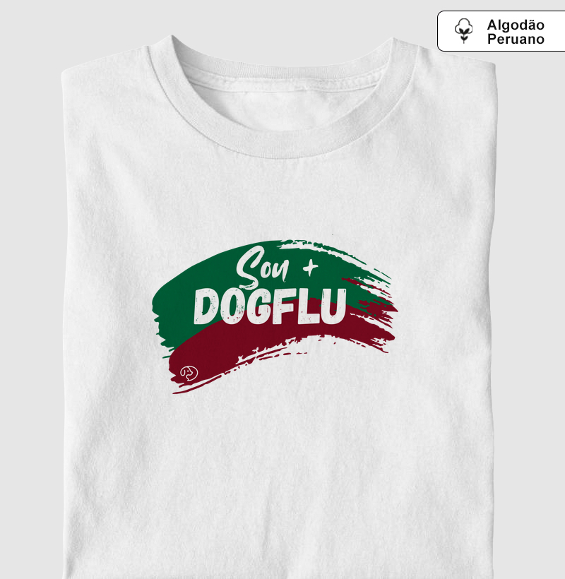 Sou + DogFlu - Camiseta Algodão Peruano