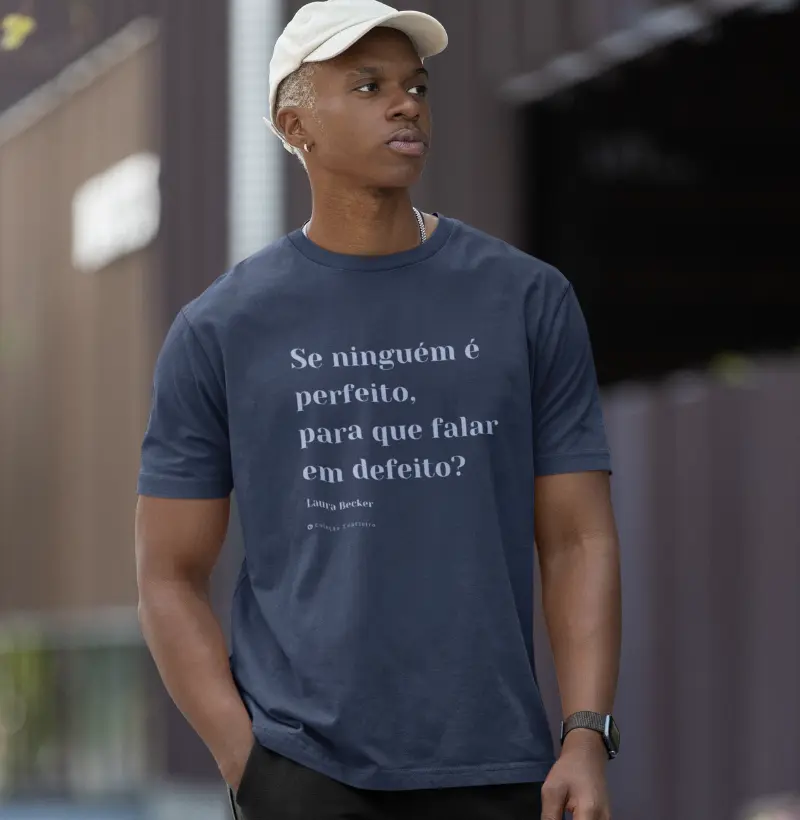 Camiseta Adulto Ninguém é perfeito by Laura Becker