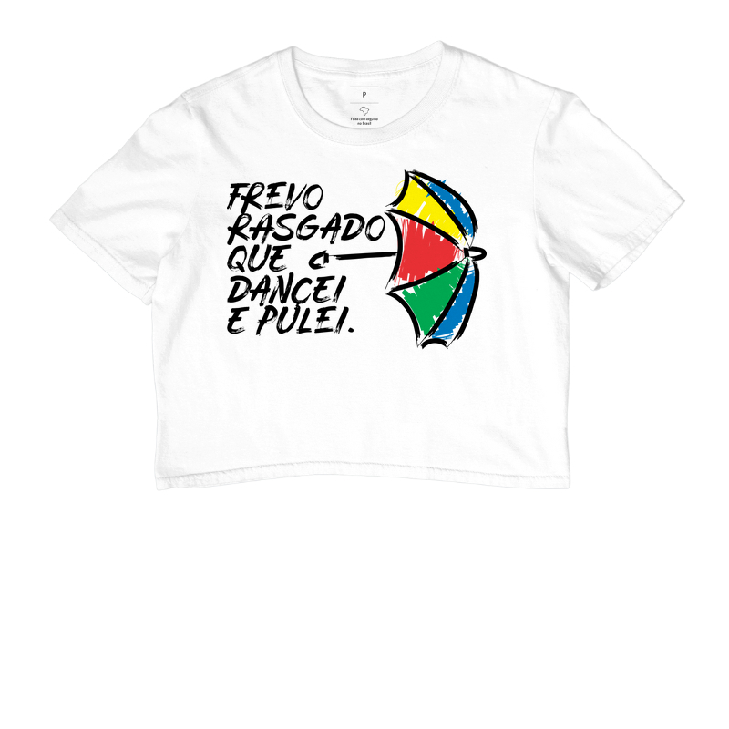 Camiseta Frevo Rasgado que Dancei e Pulei