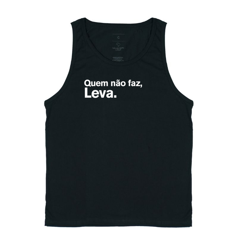 Quem não faz, leva.