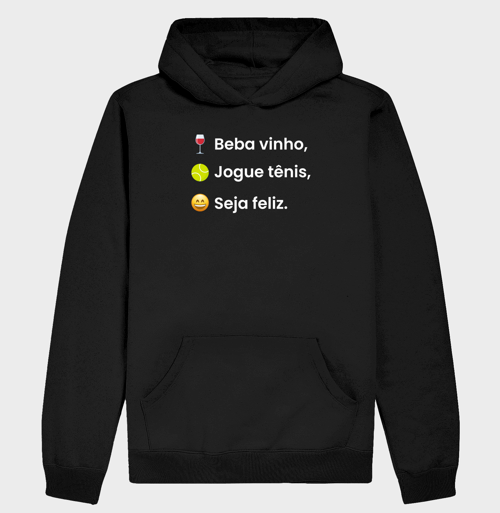 Beba vinho, jogue tênis e seja feliz