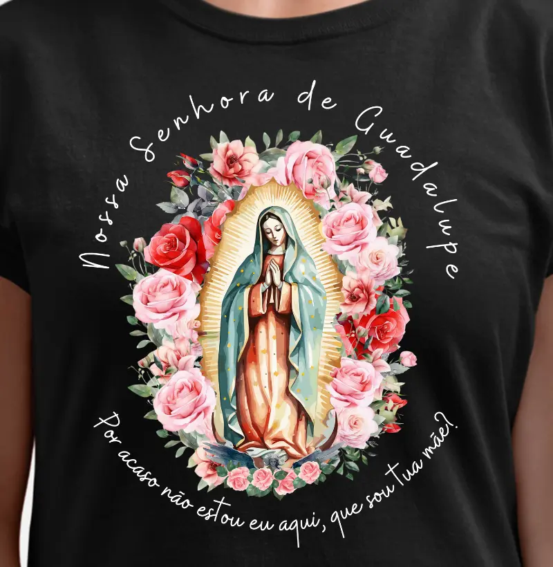 Nossa Senhora de Guadalupe, por acaso não estou eu aqui, que sou tua mãe?