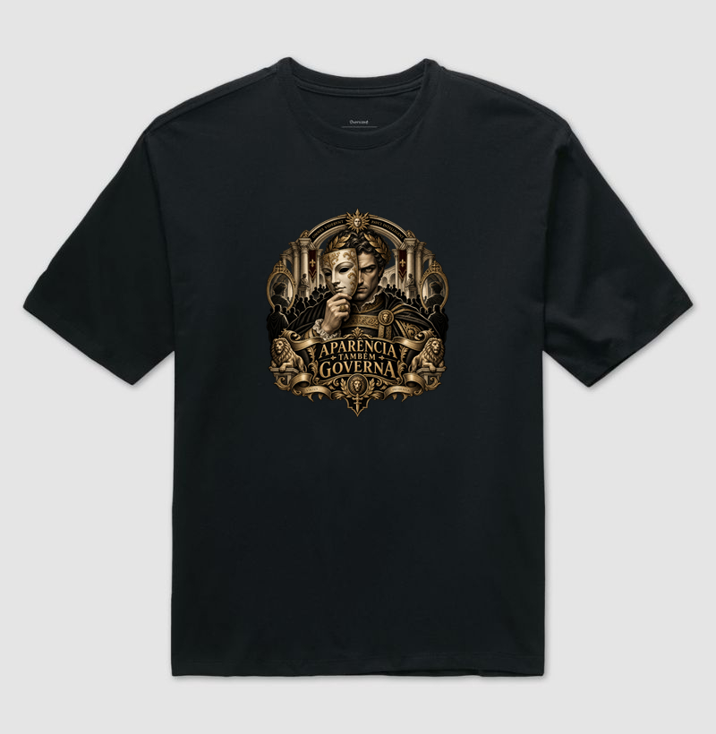 Maquiavel – Aparência Também Governa - Camiseta Oversized