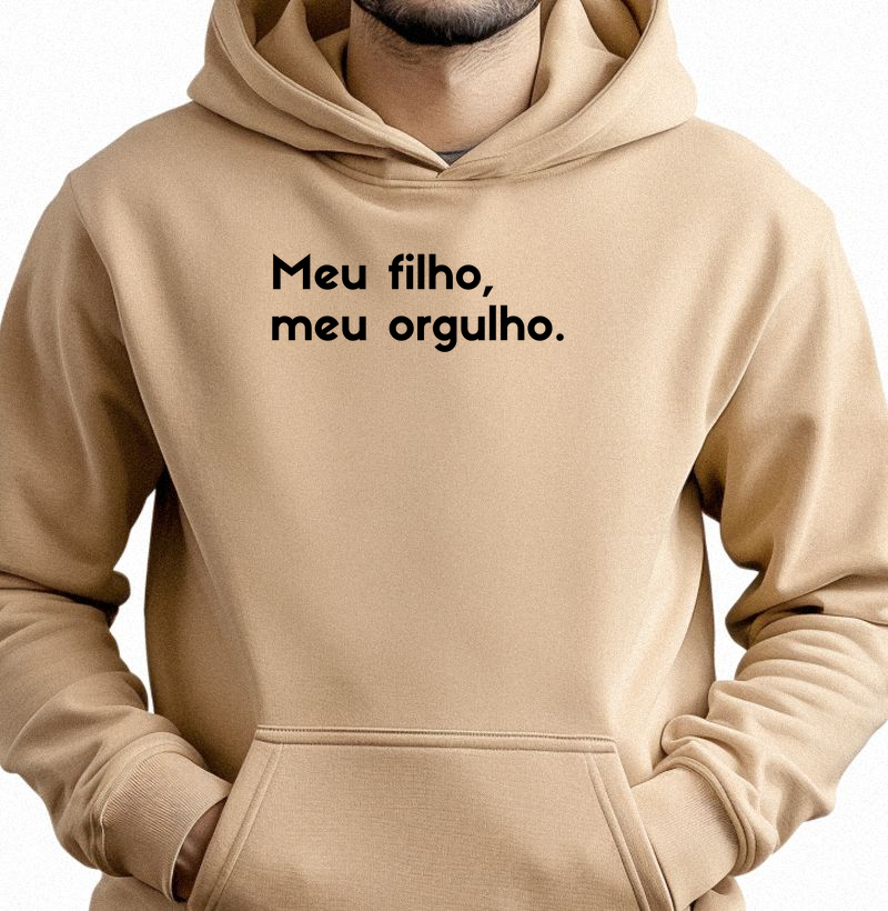Meu filho, meu orgulho. (kit: herói / orgulho) (hoodie moletom)