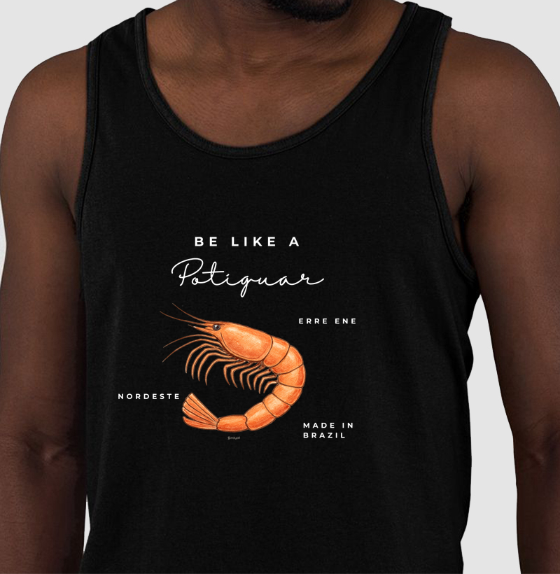 Camiseta Regata - Be Like a Potiguar