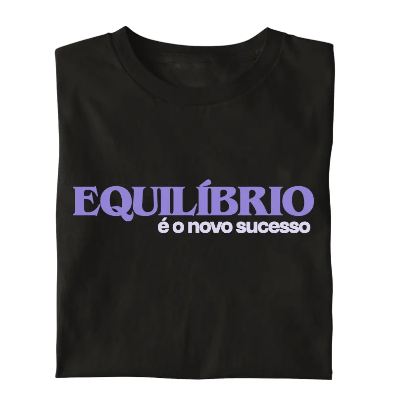 Equilíbrio é o novo sucesso