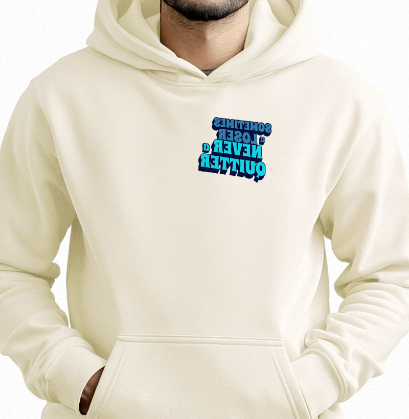 Never a Quitter - Hoodie Moletom