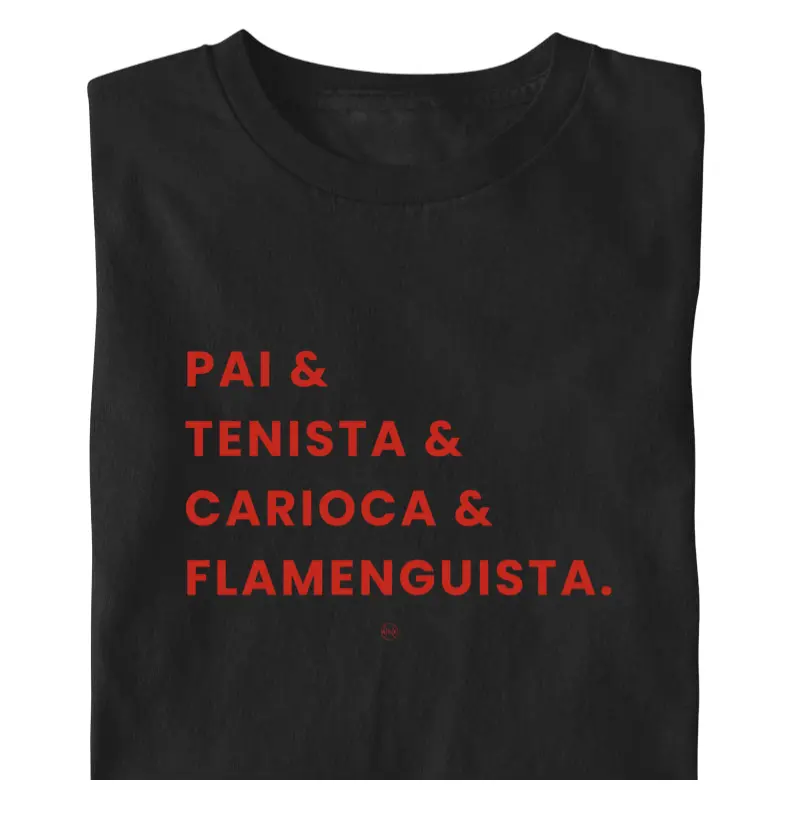 Pai & Tenista & Carioca & Flamenguista