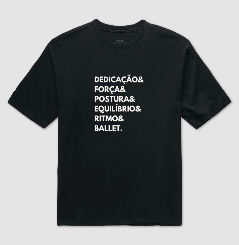 Dedicação, força, postura, equilíbrio, ritmo, ballet