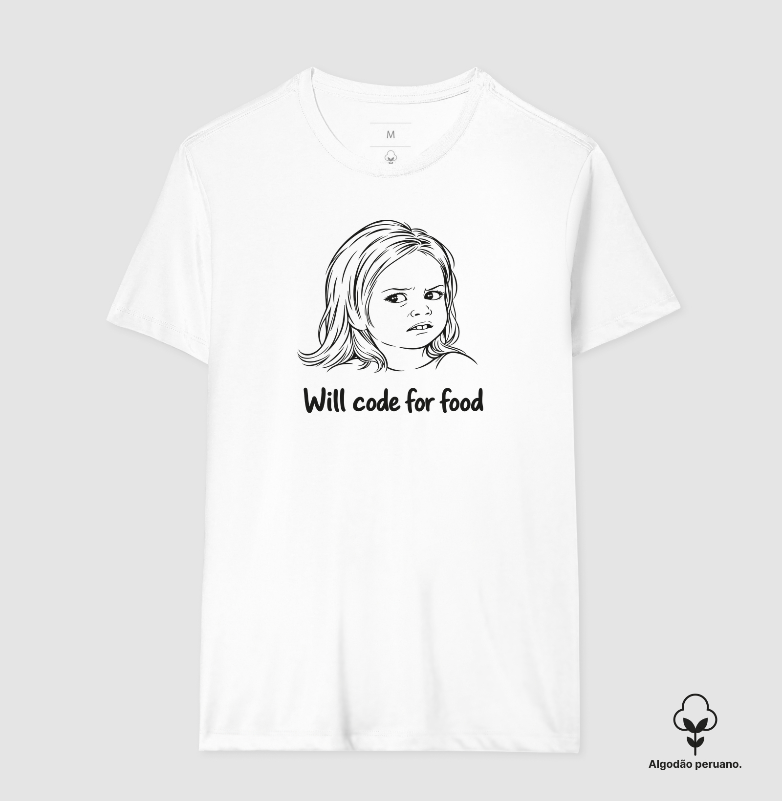 Will Code for Food | Programo por Comida - Camiseta Algodão Peruano