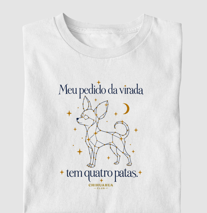 Meu pedido da virada tem 4 patas  - Camiseta
