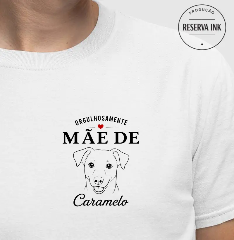 SRD - Orgulhosamente Mãe de Caramelo 