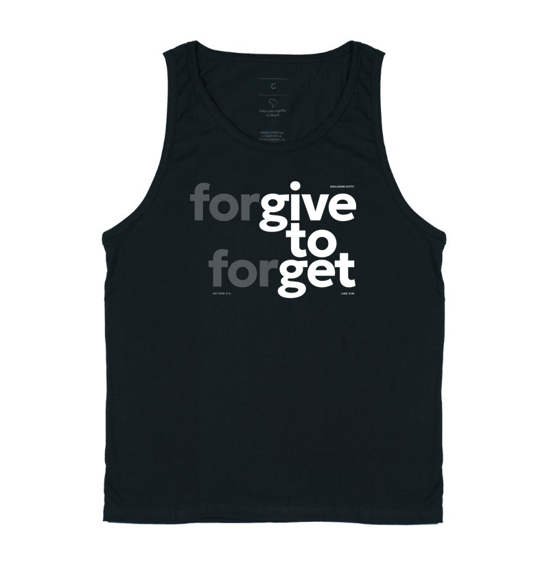 Forgive to Forget - Give to Get