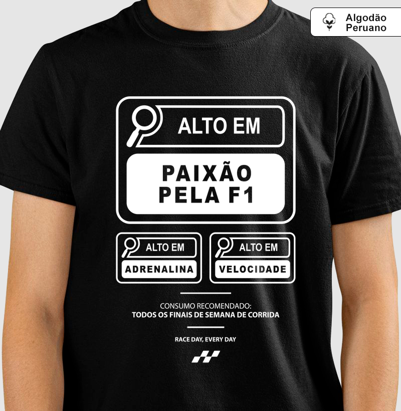 Alto em Paixão pela F1 - Camiseta Algodão Peruano