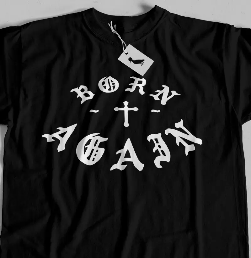 Born Again | StreetWear