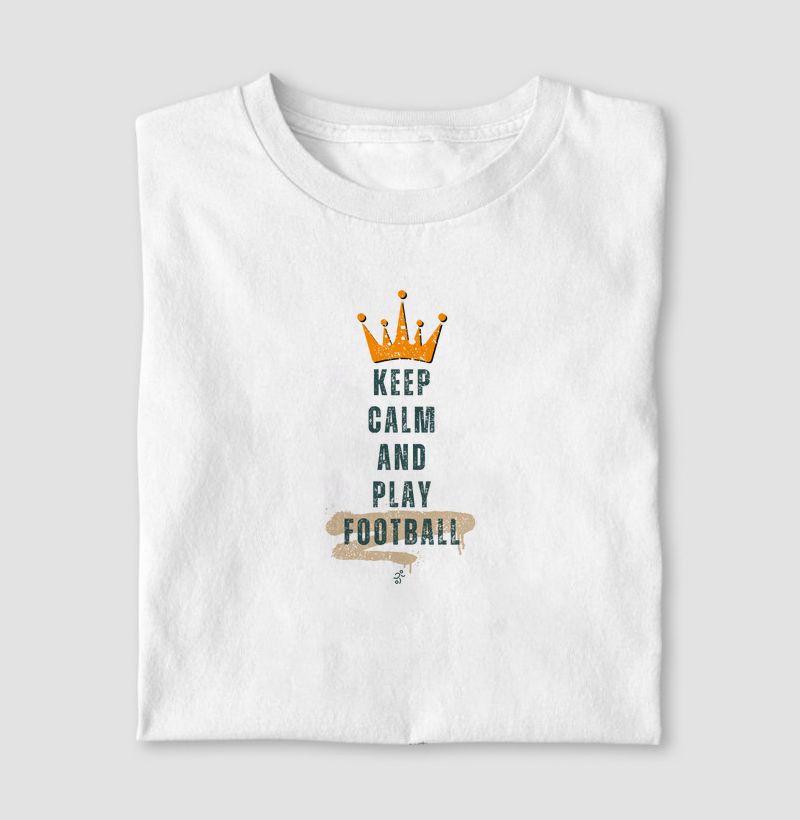 Keep calm and play football