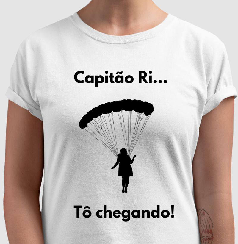 Capitão Ri, tô chegando!