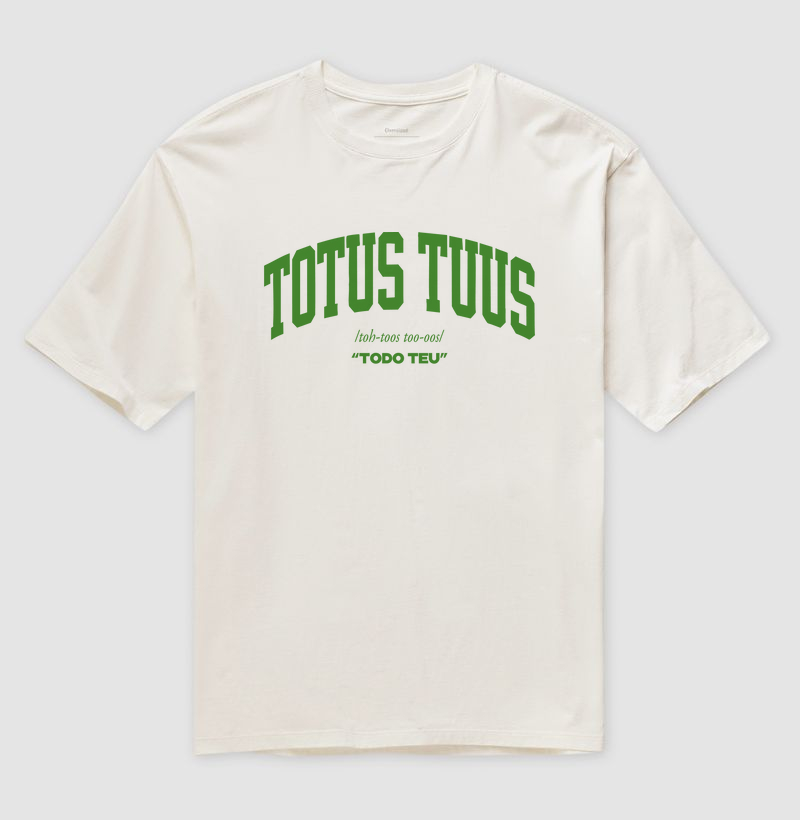 CAMISETA OVERSIZED TOTUS TUUS