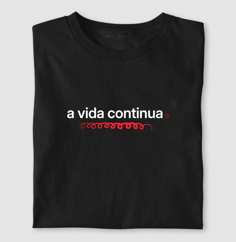 A vida continua!
