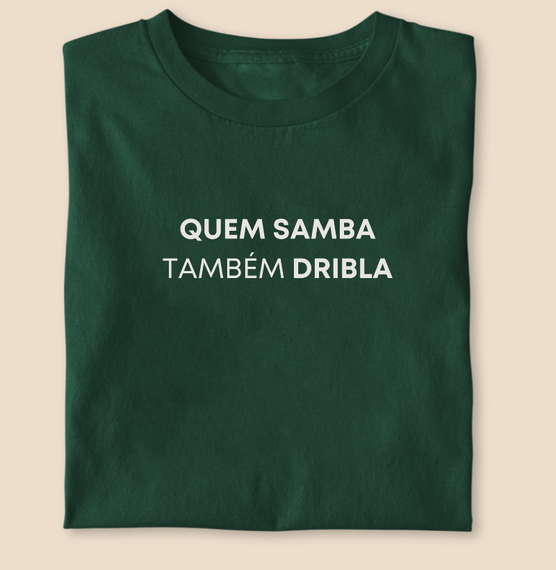 Quem samba também dribla