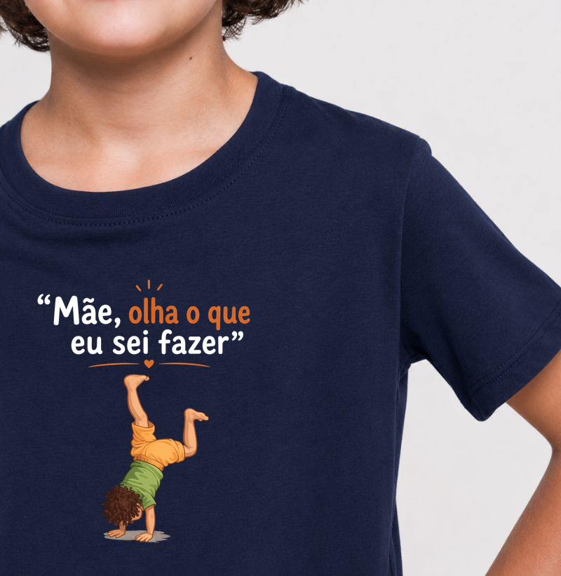 Mãe olha o que eu sei fazer!