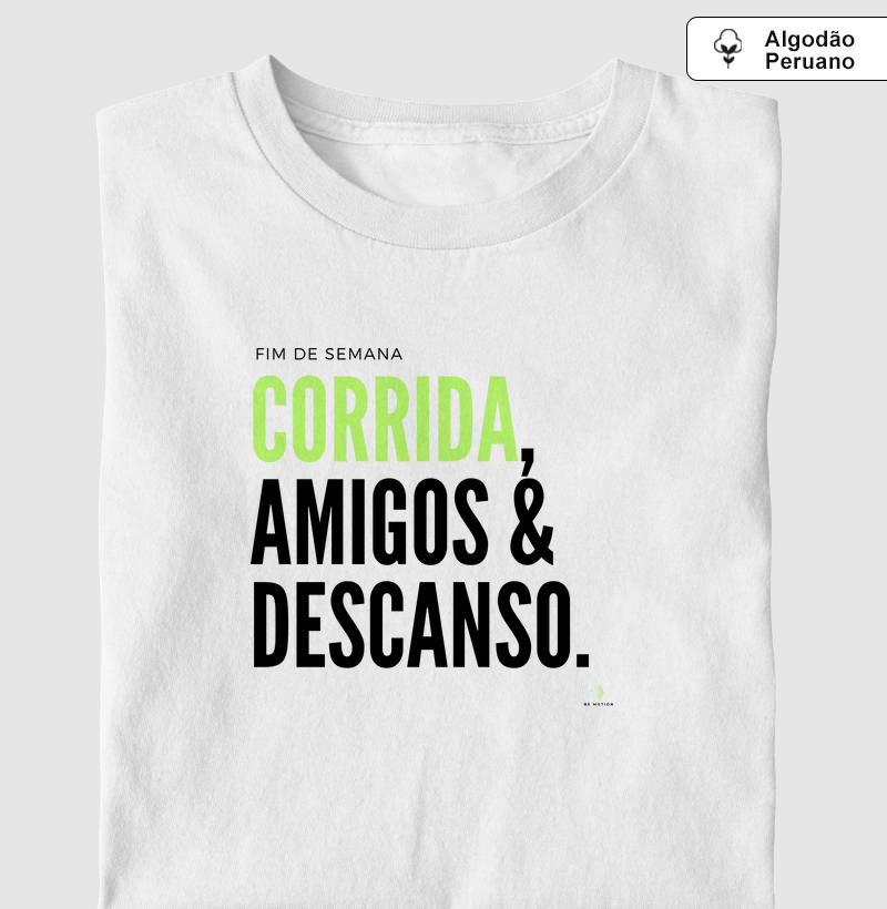 Corrida, amigos e descanso