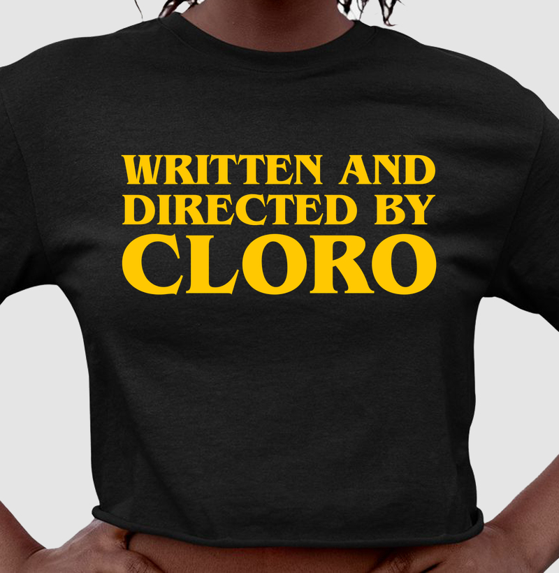 Written and directed by cloro