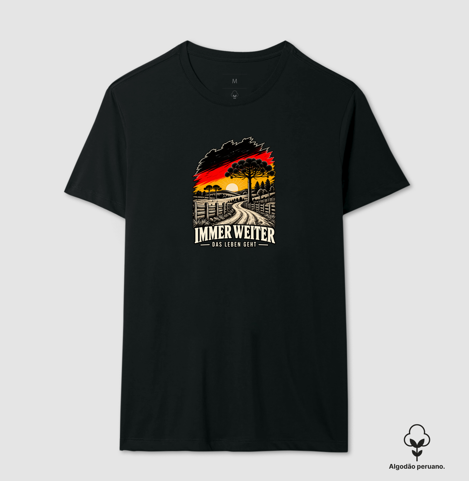 Immer Weiter — Das Leben Geht - Camiseta Algodão Peruano