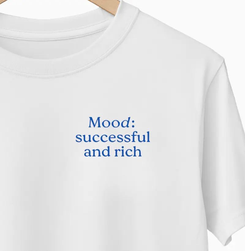 mood: successful and rich