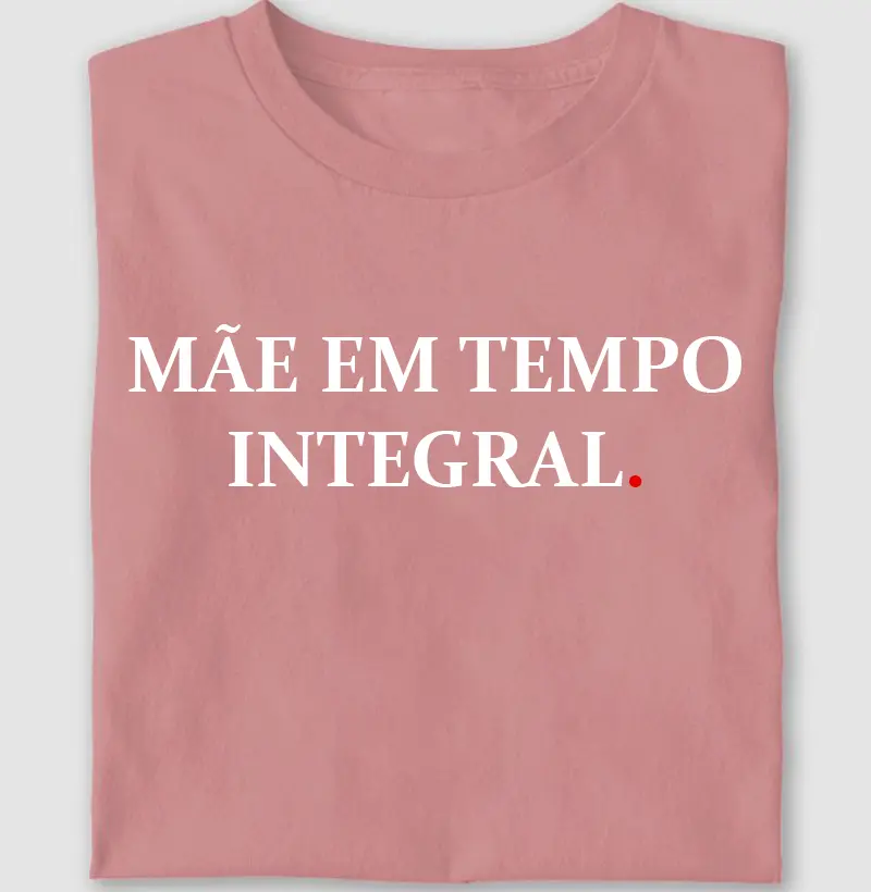 Mãe em tempo integral
