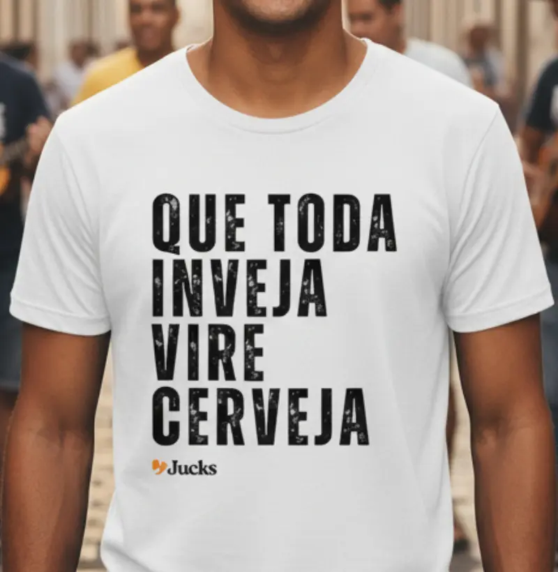 Que toda inveja vire cerveja