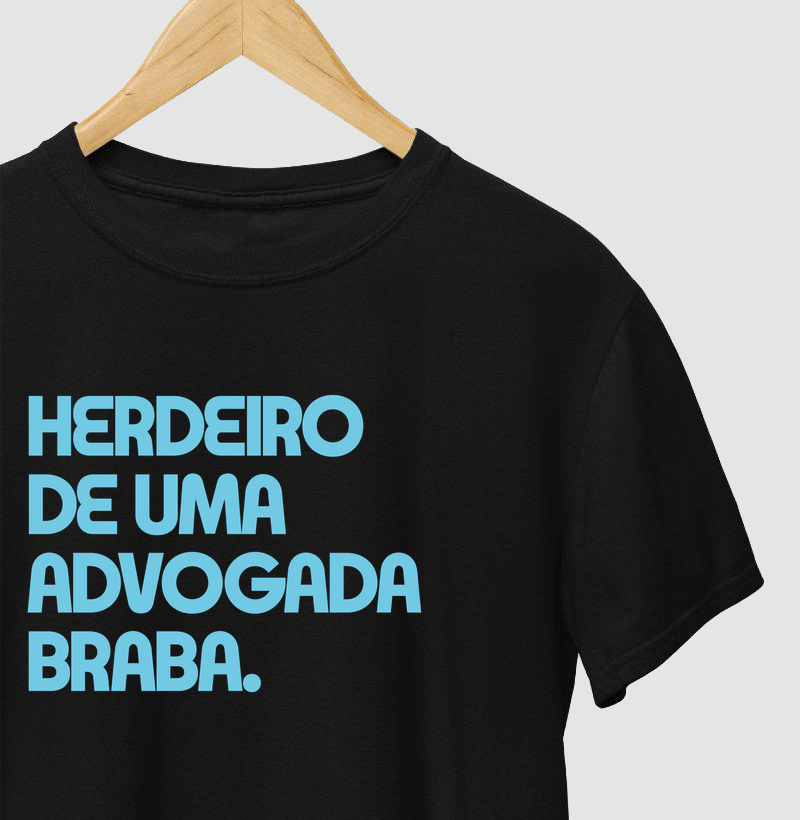 Herdeiro de uma advogada braba