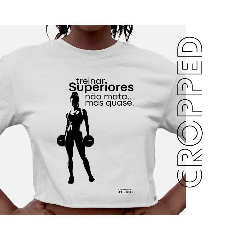 Treinar Superiores não mata mas quase