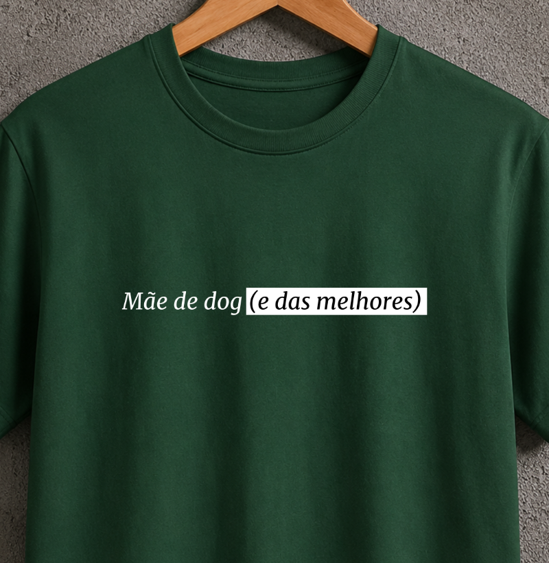 Mãe de dog e das melhores