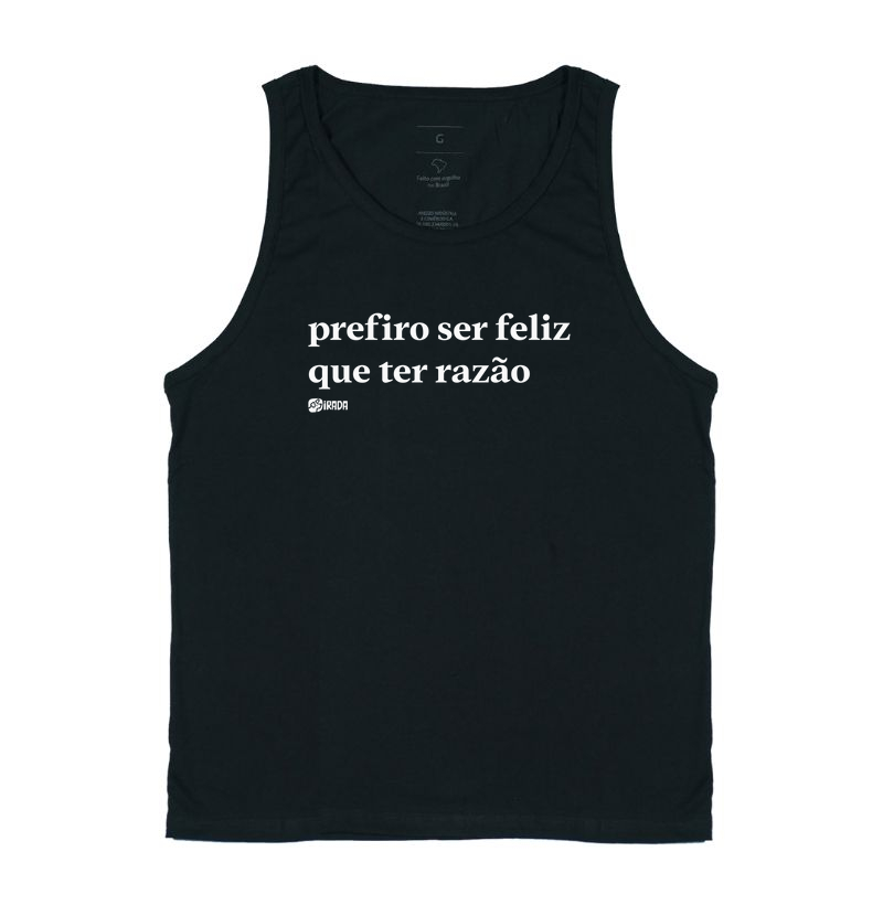 Prefiro ser feliz que ter razão