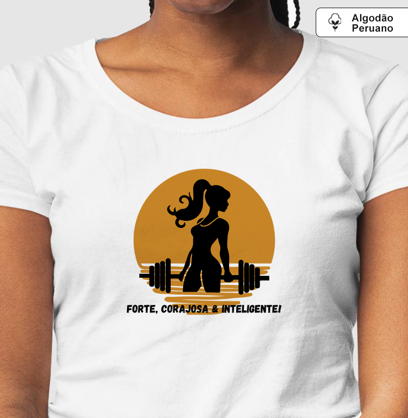 Forte, corajosa & inteligente!