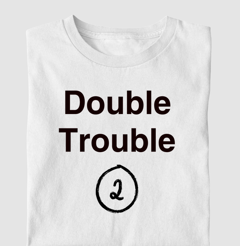 Camiseta para Gêmeos - Double Trouble 2