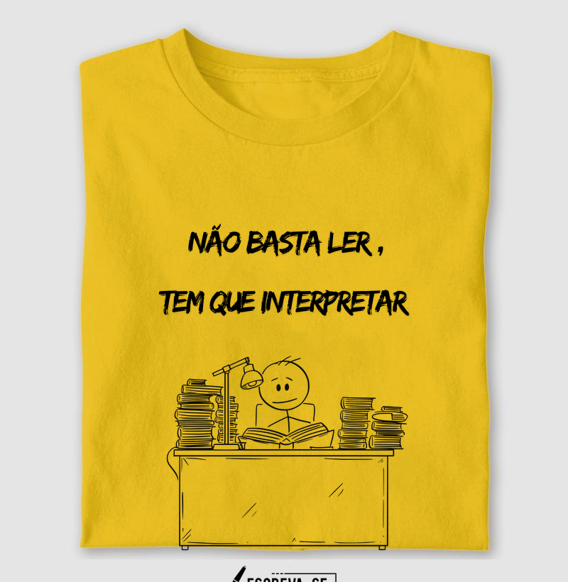 Não basta ler, tem que interpretar