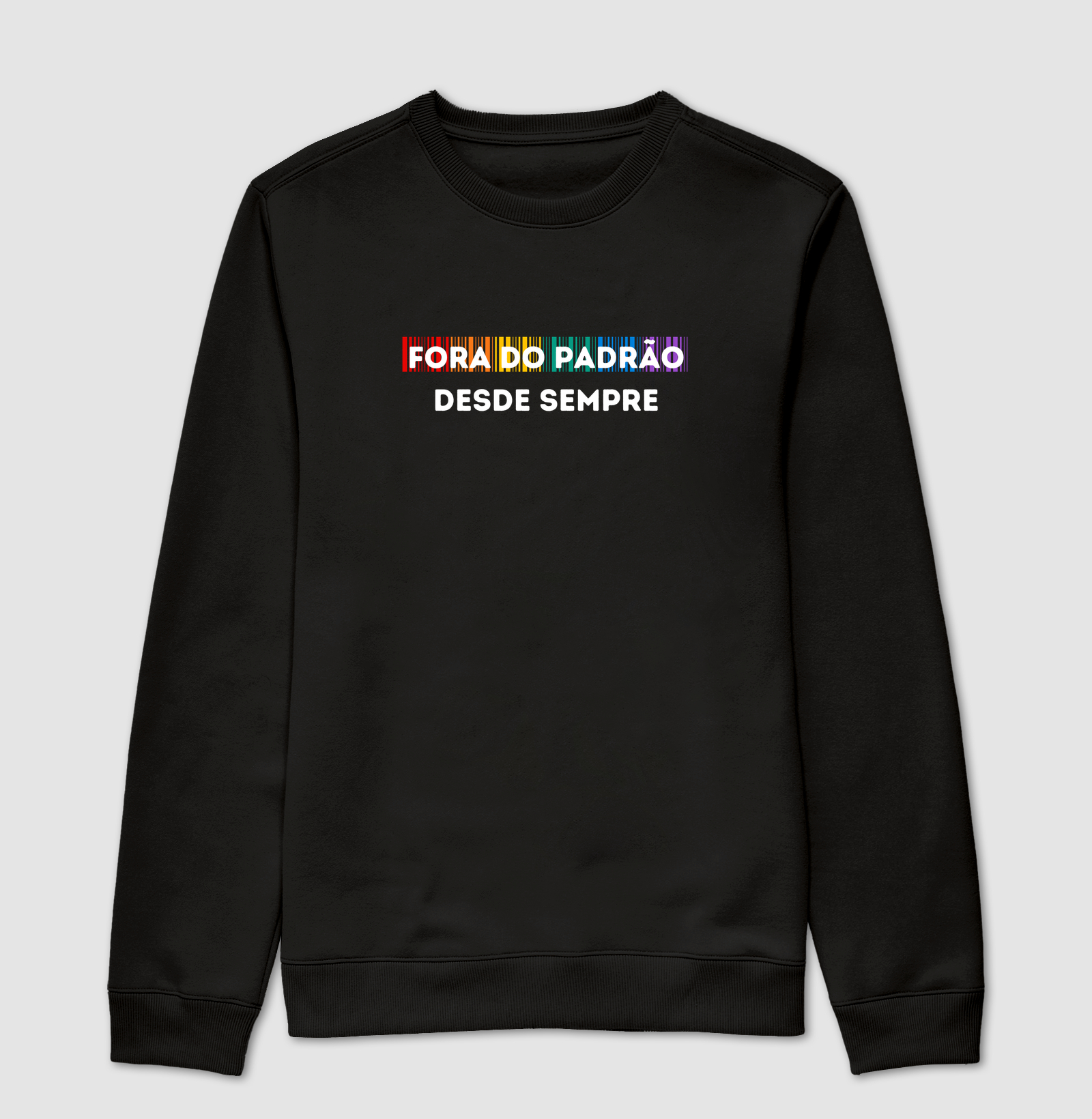 FORA DO PADRÃO DESDE SEMPRE