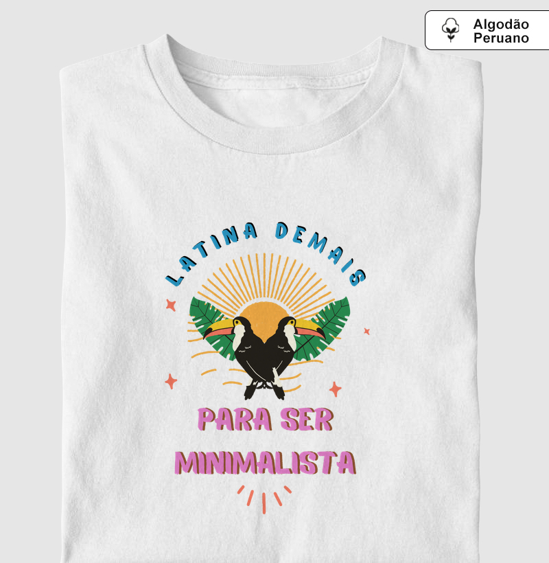 latina demais para ser minimalista
