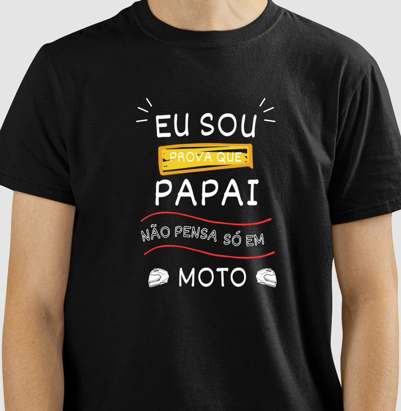 Eu sou prova que papai não pensa só em moto