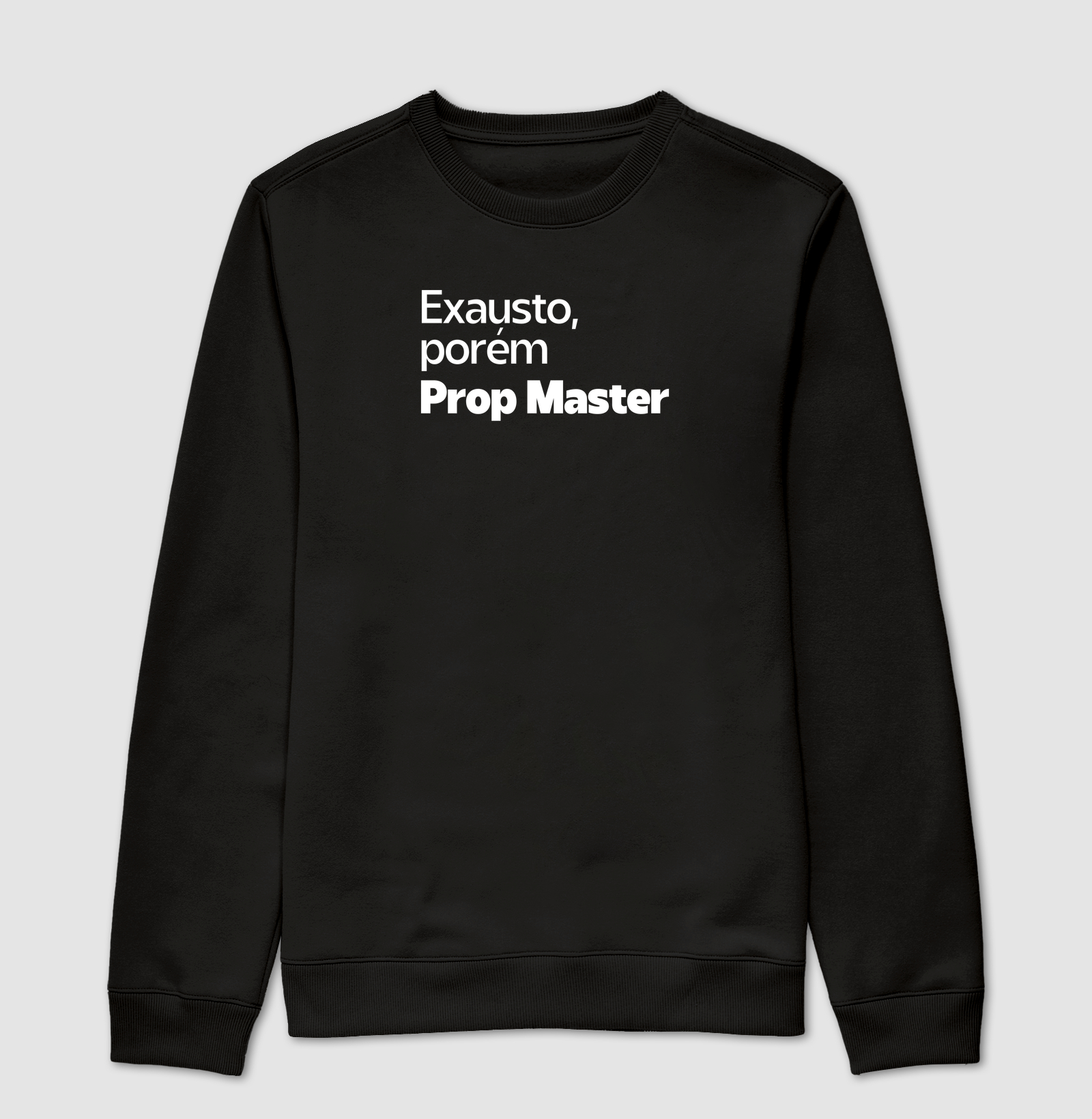 Exausto, porém Prop Master